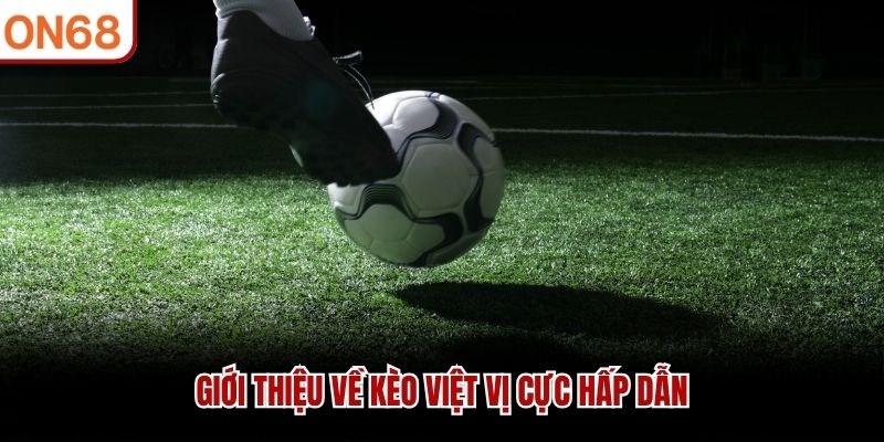 Giới thiệu về kèo việt vị cực hấp dẫn