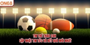 tin-the-thao-24h-cap-nhat-tin-tuc-va-ket-qua-moi-nhat